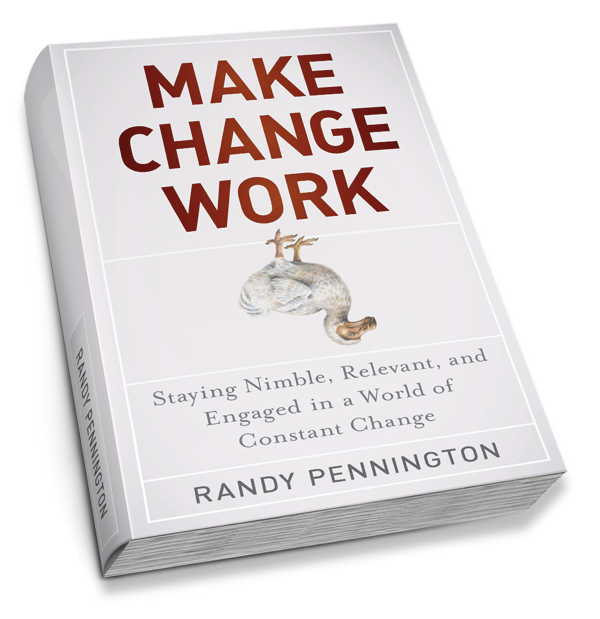 Make Change Work by Randy Pennington